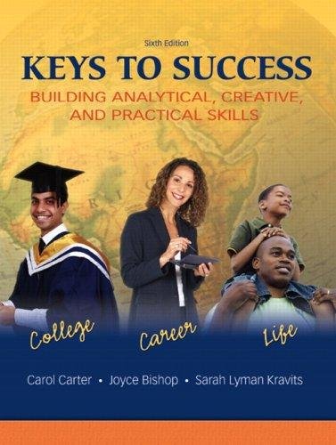 Book Keys to Success: Building Analytical, Creative, and Practical Skills, 6th Edition free
