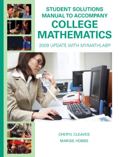 Book Student Solutions Manual for College Mathematics: 2009 Update with MyMathLab free