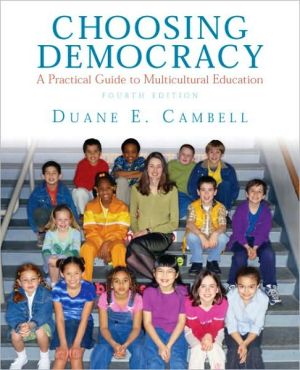 Book Choosing Democracy: A Practical Guide to Multicultural Education (4th Edition) free