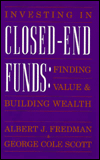 Book Investing in Closed-End Funds: Finding Value & Building Wealth free
