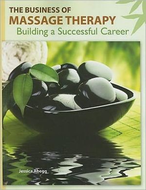 Book The Business of Massage Therapy: Building a Successful Career free