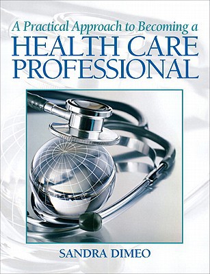 Book A Practical Approach Becoming a Health Care Professional free