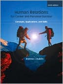 Book Human Relations For Career and Personal Success: Concepts, Applications, and Skills (9th Edition) (Pearson Custom Business Skills) free