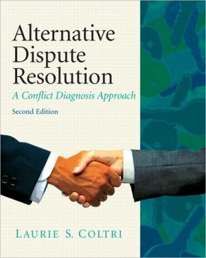 Book Alternative Dispute Resolution: A Conflict Diagnosis Approach (2nd Edition) free