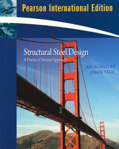 Book Structural Steel Design: A Practice Oriented Approach free
