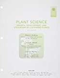 Book Plant Science: Growth, Development, and Utilization of Cultivated Plants, Student Value Edition free