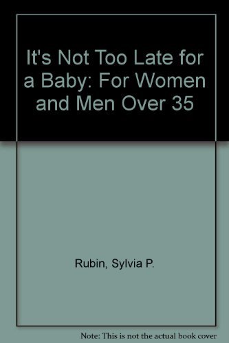 Book It's Not Too Late for a Baby free