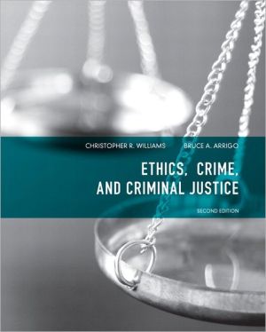 Book Ethics, Crime, and Criminal Justice free