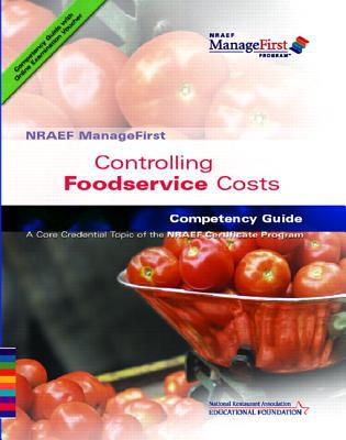 Book ManageFirst Controlling Food Service Costs Competency Guide / Exam Prep Guide free