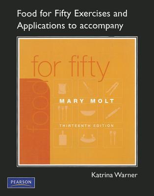 Book Exercises and Applications to Accompany for Food for Fifty free
