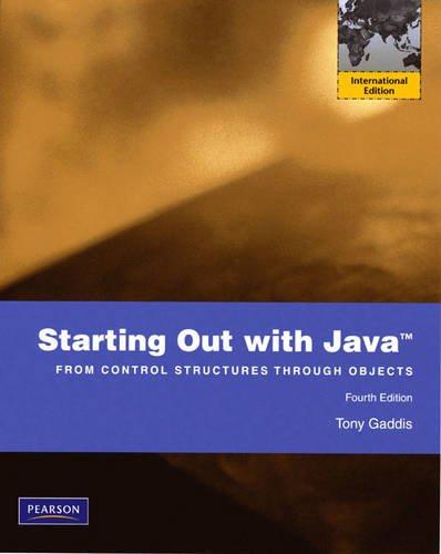 Book Starting Out With Java From Control Structure Though Objects free