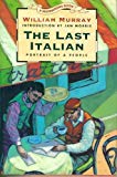 Book The Last Italian: Portrait of a People (DESTINATIONS) free