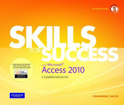 Book Skills for Success With Microsoft Access 2010: Comprehensive (MyITLab) free