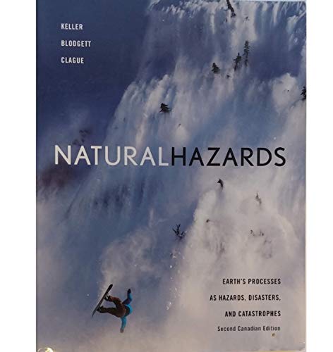 Book Natural Hazards: Earth's Processes as hazards, Disasters, and Catastrophes (2nd Candian Edition) free