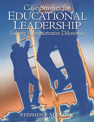 Book Case Studies for Educational Leadership: Solving Administrative Dilemmas free