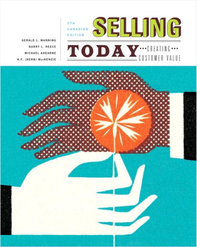 Book Selling Today: Creating Customer Value, Fifth Canadian Edition with Companion Website (5th Edition) free