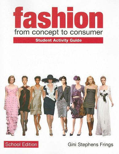 Book Student Activity Guide for Fashion: From Concept to Consumer, High School Edition free