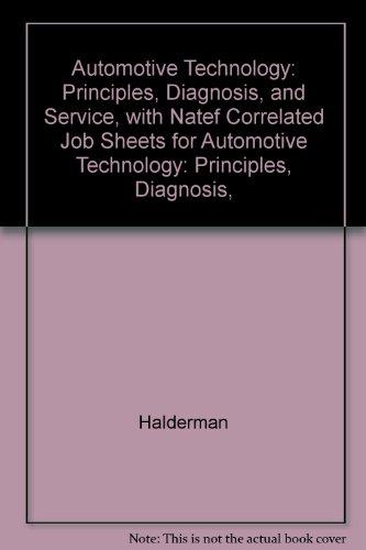 Book Automotive Technology: Principles, Diagnosis, And Service, With Natef Correlated Job Sheets For Automotive Technology: Principles, Diagnosis, And Service, Myautomotivelab -- Access Card (3rd Edition) free