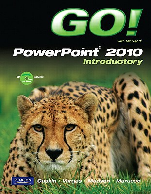 Book GO! with Microsoft PowerPoint 2010 Introductory free