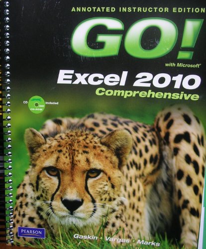 Book ANNOTATED INSTRUCTOR EDITION GO! with Microsoft EXCEL 2010 Comprehensive With CD-Rom free