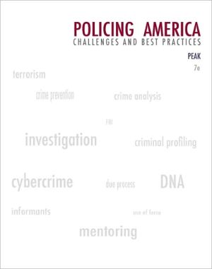 Book Policing America: Challenges And Best Practices (Careers in Law Enforcement and Public/Private Policing) free