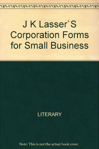 Book J.K. Lasser's Corporation Forms for Smaller Businesses free