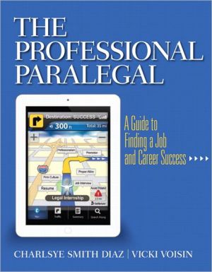Book The Professional Paralegal: A Guide to Finding a Job and Career Success free
