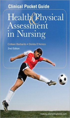 Book Clinical Pocket Guide for Health & Physical Assessment in Nursing (2nd Edition) (Barbarito, Clinical Pocket Guide for Health & Physical Assessment in Nursing) free