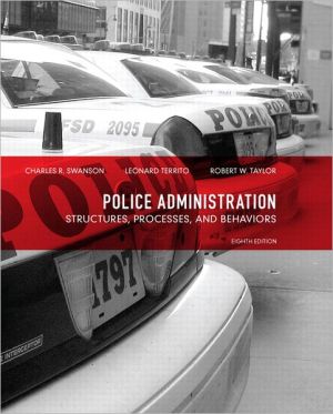 Book Police Administration: Structures, Processes, and Behavior (8th Edition) free