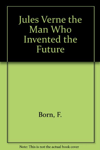 Book Jules Verne The Man Who Invented The Future (english And German Edition) free