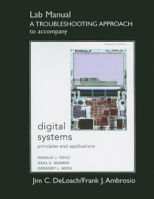 Book Student Lab Manual A Troubleshooting Approach for Digital Systems: Principles and Applications free