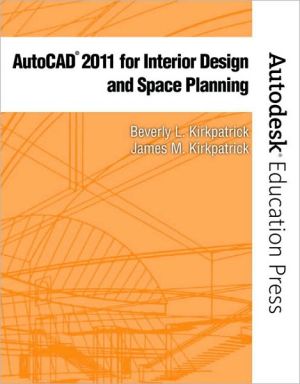 Book AutoCAD 2011 for Interior Design & Space Planning (New Autodesk Education Press Series) free