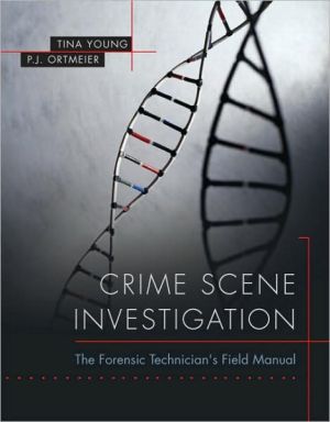 Book Crime Scene Investigation: The Forensic Technician's Field Manual free