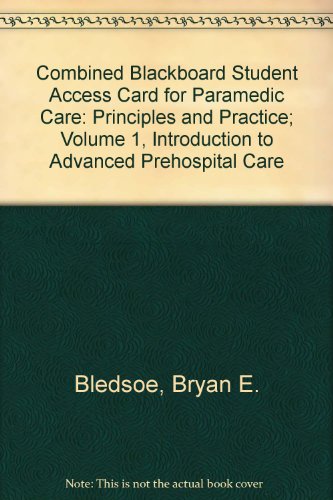 Book Combined Blackboard Student Access Card For Paramedic Care: Principles And Practice; Volume 1, Introduction To Advanced Prehospital Care free