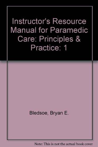 Book Instructor's Resource Manual Paramedic Care Principles & Practice (Volume 1) free