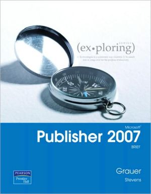 Book Exploring Microsoft Publisher 2007 Brief (2nd Edition) free