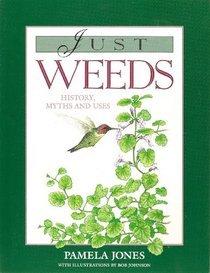 Book Just Weeds: History, Myths, and Uses free