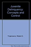 Book Juvinile Delinquency: Concepts and Control free