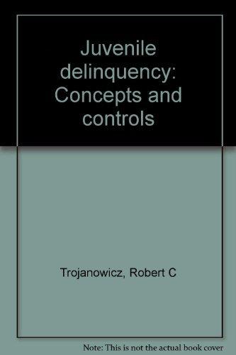 Book Juvenile Delinquency: Concepts And Controls free