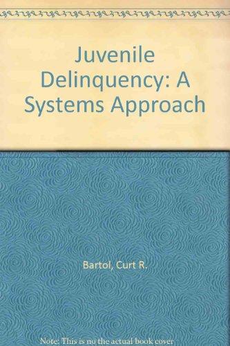 Book Juvenile Delinquency: A Systems Approach free