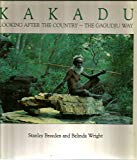 Book Kakadu: Looking after the Country the Gagudju Way free