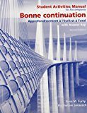 Book Student Activities Manual for Bonne Continuation: Approfondissement à l écrit et à l'oral free
