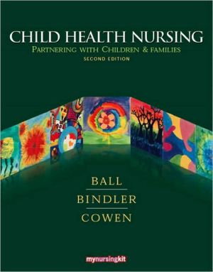 Book Child Health Nursing: Partnering with Children and Families (2nd Edition) free