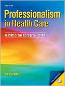Book Professionalism in Healthcare: A Primer for Career Success (3rd Edition) free