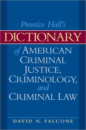 Book Dictionary of American Criminal Justice, Criminology and Law free