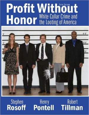 Book Profit Without Honor: White-Collar Crime and the Looting of America free