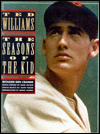 Book Ted Williams: The Seasons of the Kid free