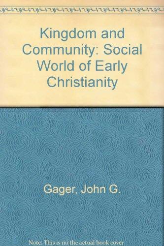 Book Kingdom and Community: The Social World of Early Christianity (Spectrum Book) free