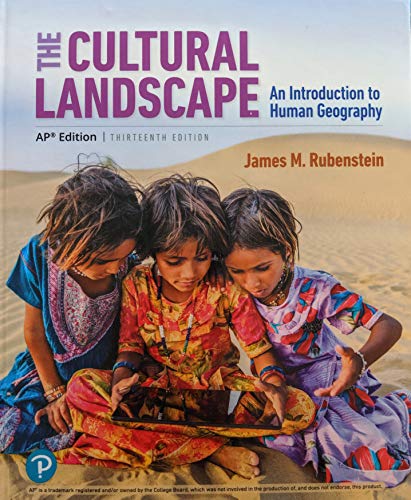 Book The Cultural Landscape: An Introduction to Human Geography AP Edition, 13th Edition, Pub Year 2020, 9780135165966, 0135165962 free
