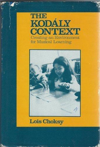 Book The Kodály context: Creating an environment for musical learning free